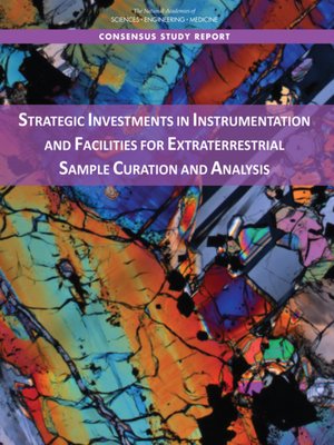 cover image of Strategic Investments in Instrumentation and Facilities for Extraterrestrial Sample Curation and Analysis